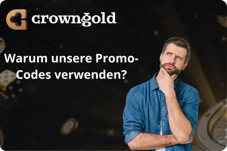 Warum unsere Promo-Codes verwenden CrownGold Casino
